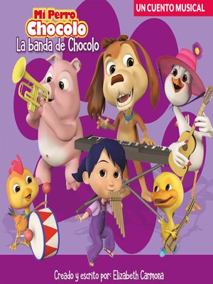 cover image of Mi perro Chocolo 2 . La banda de Chocolo